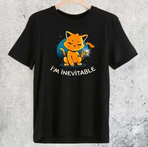  I'm inevitable T-Shirt 